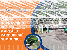 Změna vjezdu a výjezdu v Pardubické nemocnici